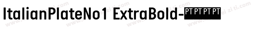 ItalianPlateNo1 ExtraBold字体转换
